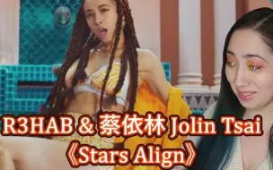 Download Video: R3HAB & 蔡依林 Jolin Tsai《Stars Align》