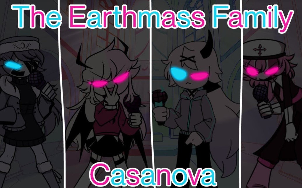 [图]Casanova but The Earthmass Family Vs Boyfriend sings it