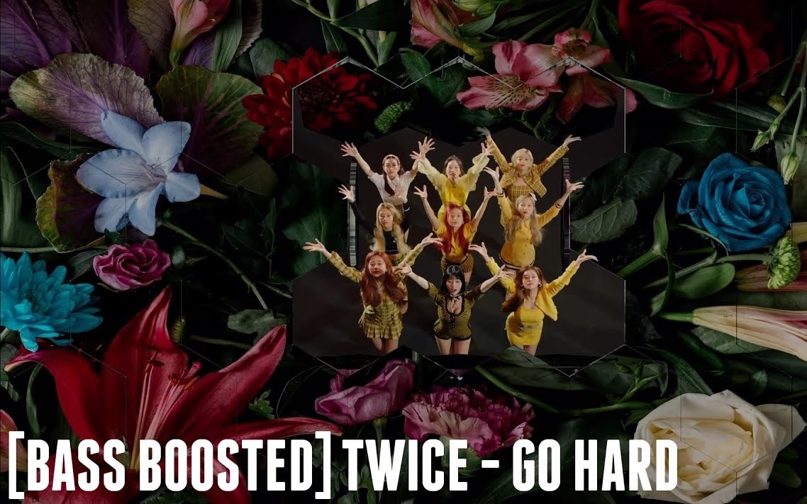 [图]【GO HARD重低音】TWICE GO HARD低音加深版 *耳机食用 BASS BOOSTED