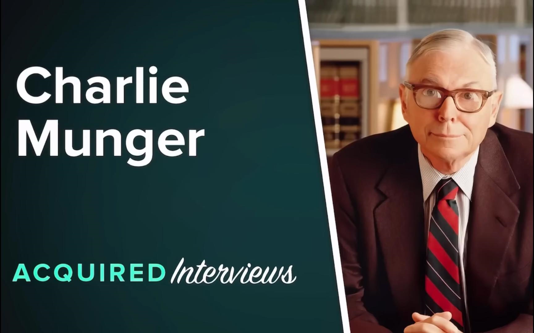 芒格 在 acquired 播客的访谈