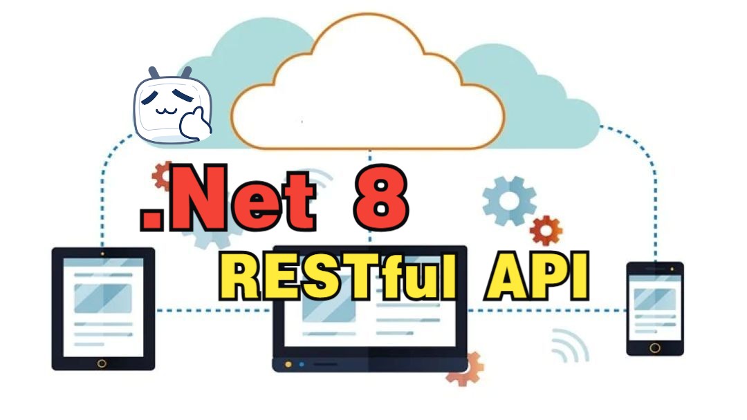 [中文字幕].NET 8 中的 Web API 完整指南:掌握 API 开发哔哩哔哩bilibili