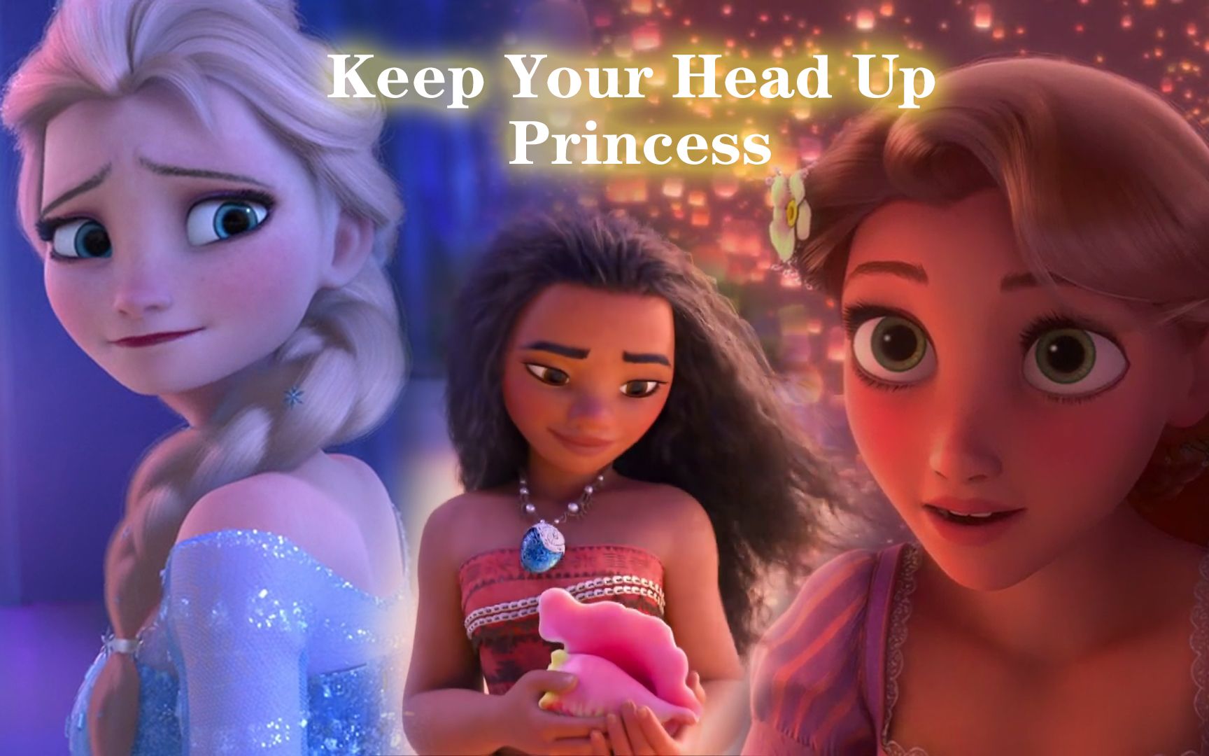 [图]迪士尼公主混剪-Keep Your Head Up Princess