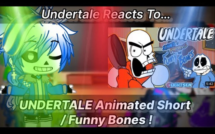 undertale反应undertale animated short | funny bones