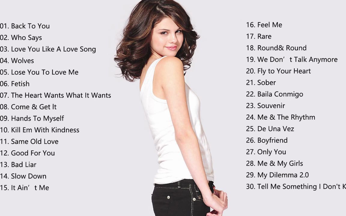 [图]2022 赛琳娜·戈麦斯 热歌歌单 Selena Gomez Best Songs playlist1