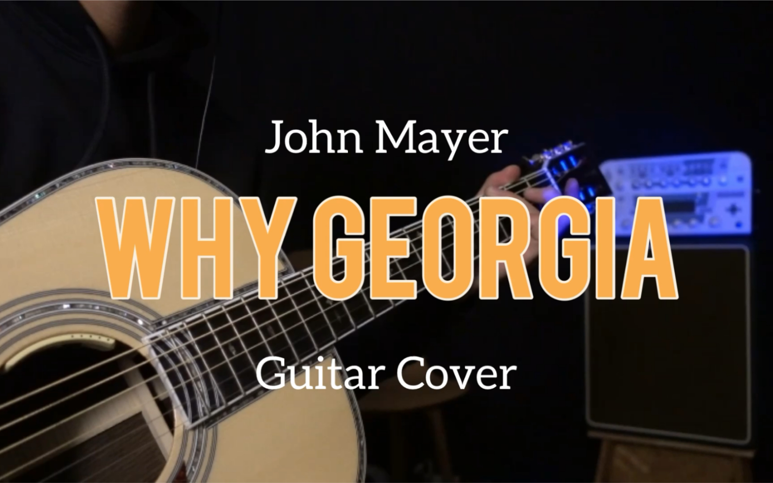 【吉他翻弹】John Mayer  Why Geogia哔哩哔哩bilibili