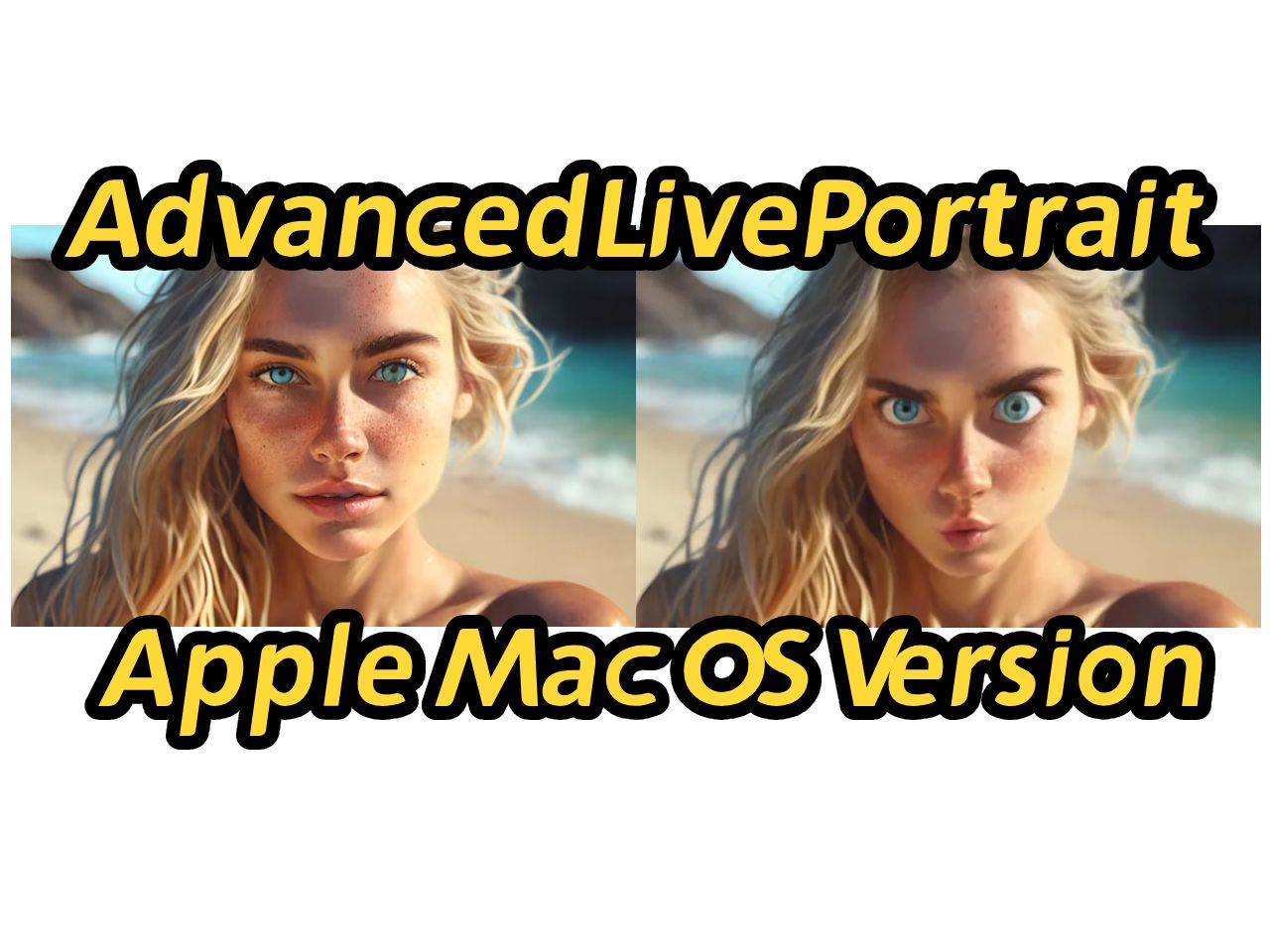 AdvancedLivePortrait动态AI表情修改,苹果AppleMacOs系统安装包,AI实时表情控制,所见即所得,表情同步,LivePortrait哔哩哔哩bilibili