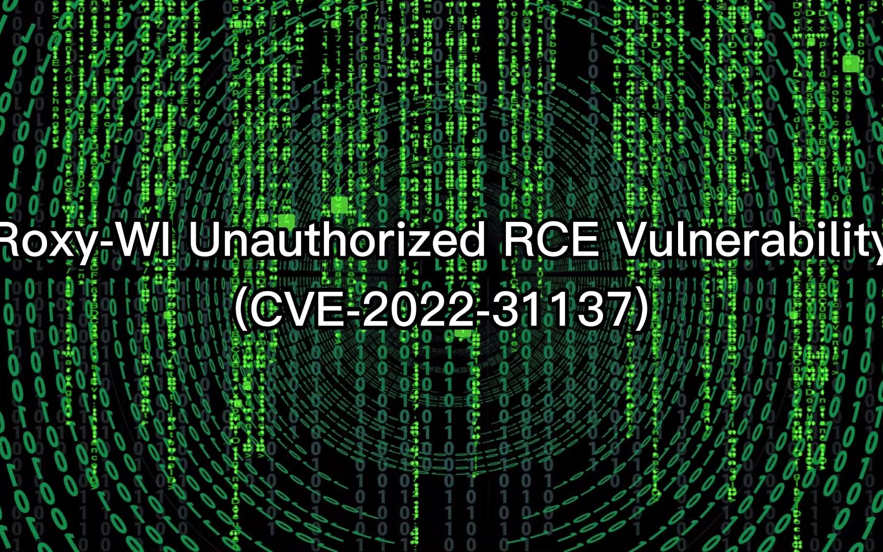 RoxyWI 未授权RCE漏洞(CVE202231137)哔哩哔哩bilibili