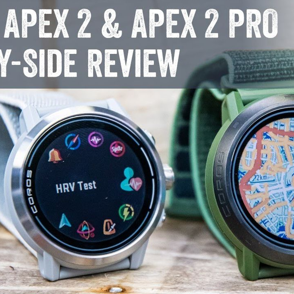 高驰COROS APEX 2 & APEX 2 Pro 腕表深度评测：功能、精准度测试，以及