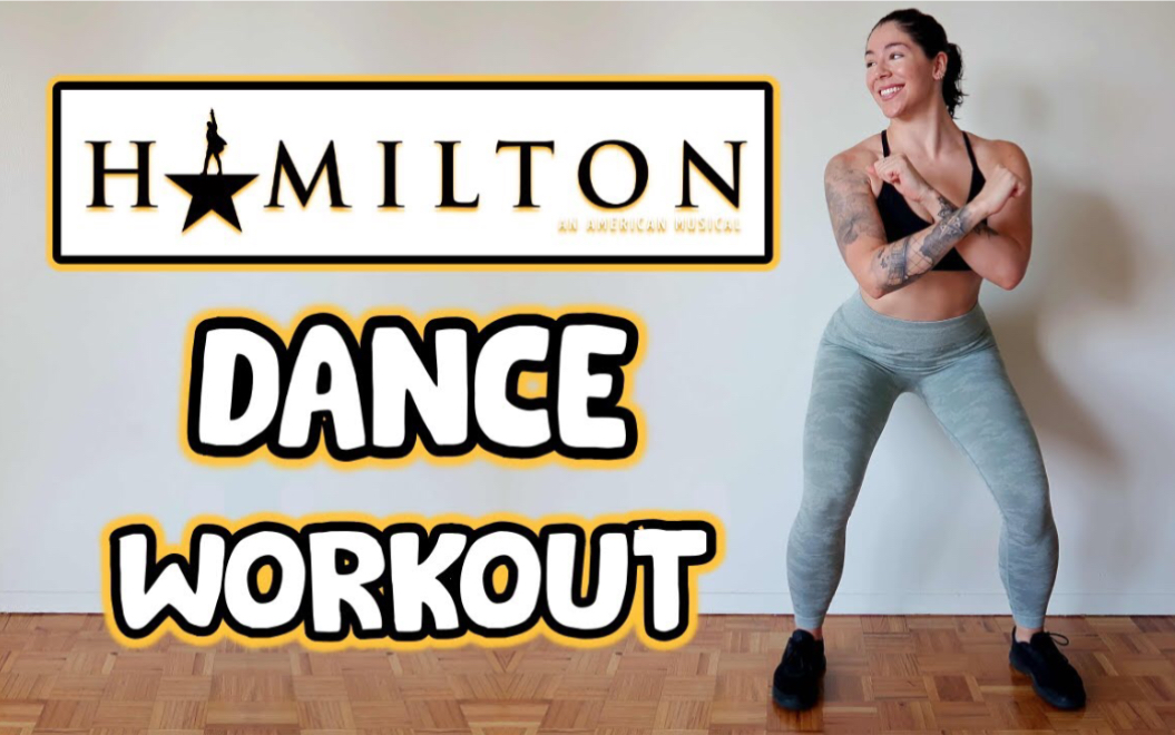 [图]汉密尔顿健身操｜Hamilton Dance Workout｜音乐剧健身操｜Musical Workout｜有氧燃脂舞蹈