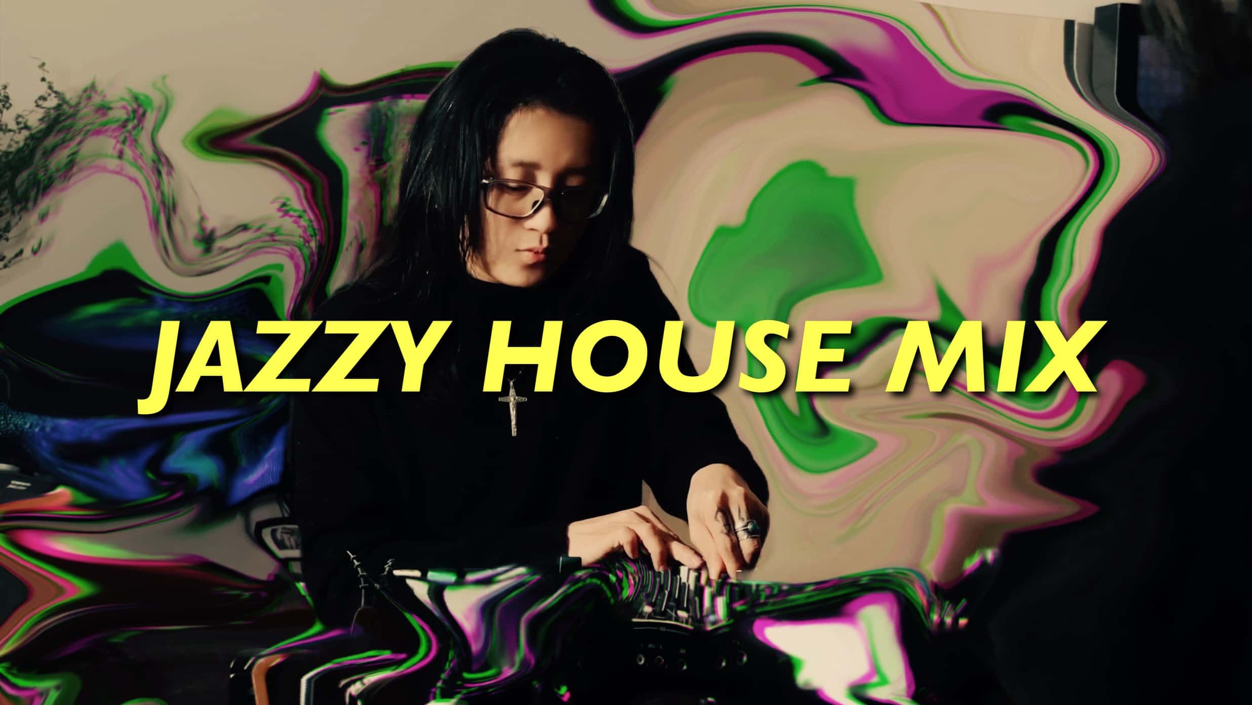 律动感十足的爵士浩室来了!丨jazzy house mix丨20240217