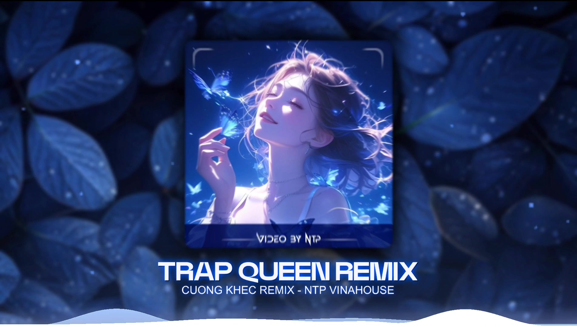 陷阱女王 cuong khuc remix ntp vinahouse