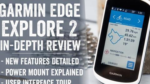 佳明Garmin Edge Explore 2 码表深度评测全部新功能已测试！_哔哩哔哩_