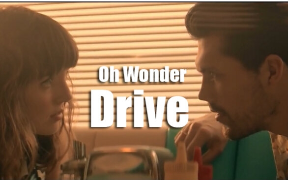 [图]【Oh Wonder】 - Drive - 官方MV