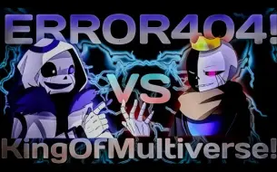 Download Video: Undertale aus反应Error404!Sans vs多元之王!Sans