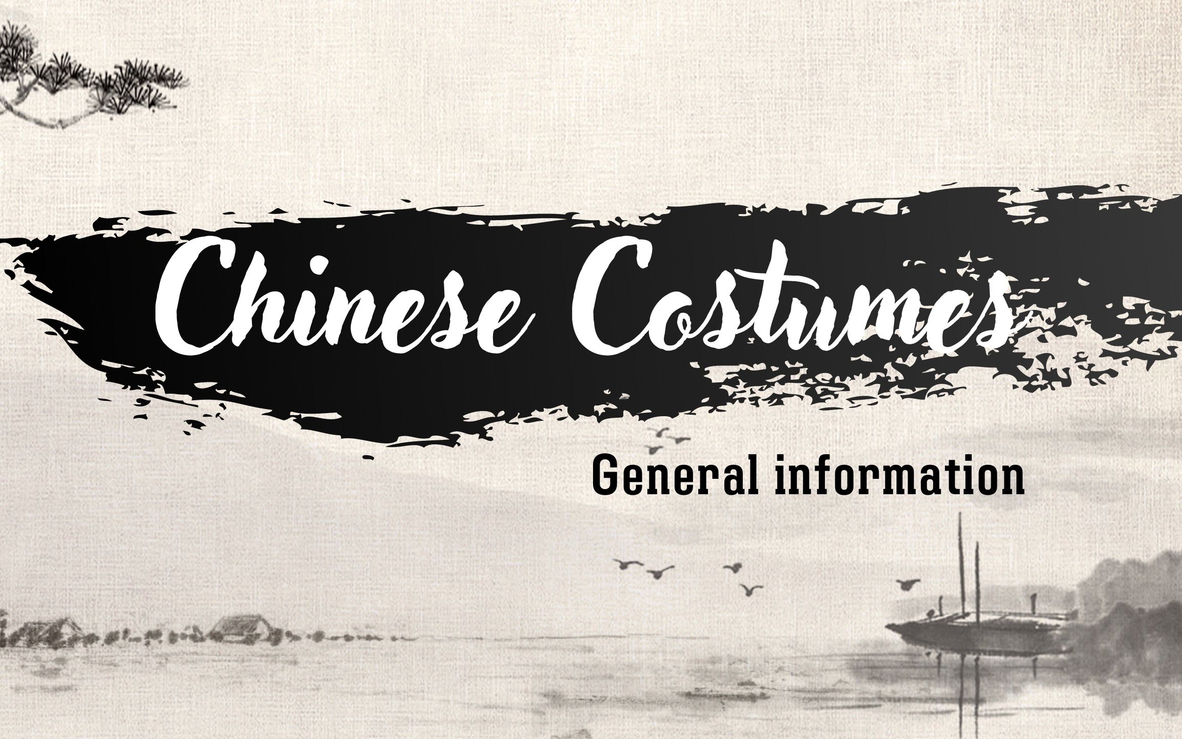 [图]General Information of traditional Chinese costumes｜中国传统服饰发展简史