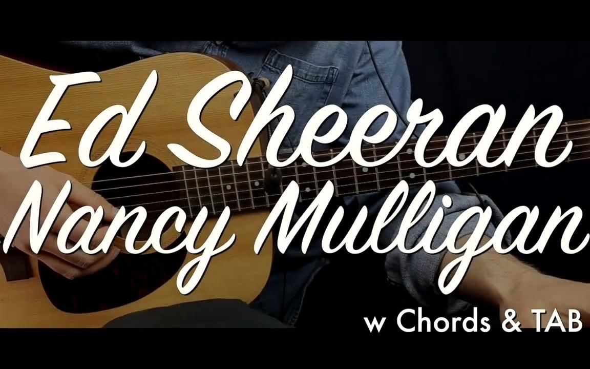 [图]【HTPE - Youtube搬运】Ed Sheeran - Nancy Mulligan 吉他教程