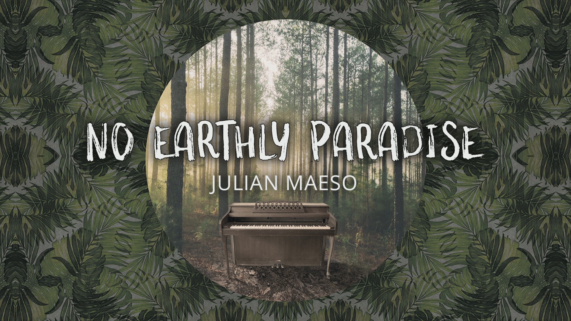 noearthlyparadiseaudiojulianmaeso