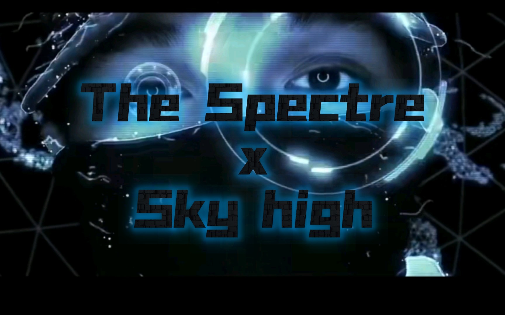 当the spectre与sky high,两首电音发生碰撞