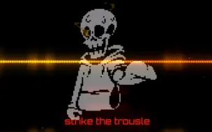 Download Video: underswap-strike the trousle（my take）