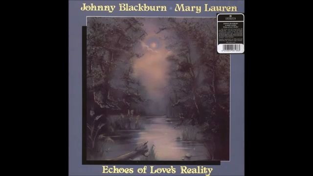 [图]【整轨】【迷幻民谣】Johnny Blackburn & Mary Lauren - Echoes Of Love's Reality (1981)