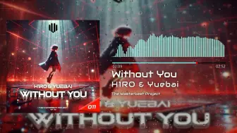 Download Video: [Hardstyle]Without You - H1RO & Yuebai