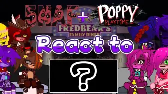 Download Video: 【FNAF】fnaf和poppy playtime看“ Mr. Fazbear”FNAF + poppy playtime react to [FNAF x p