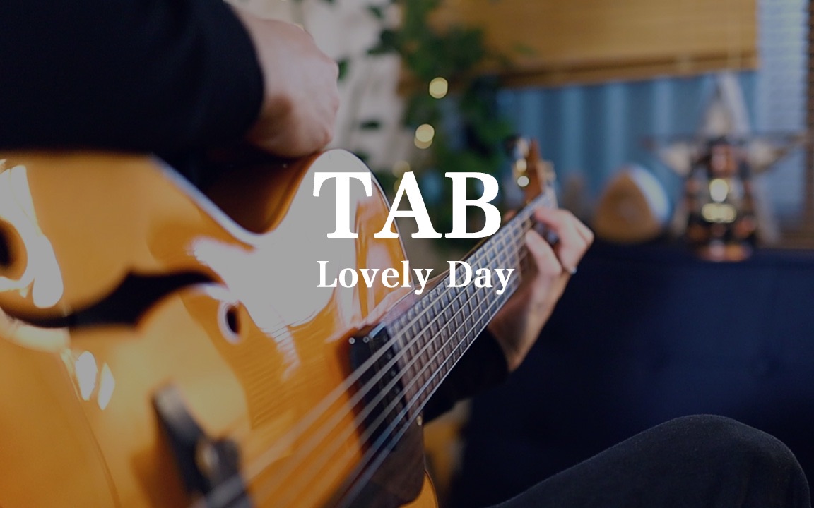 (TAB) Bill Withers  Lovely Day | Fingerstyle Guitar Cover哔哩哔哩bilibili