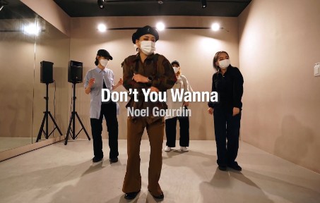 [图]【Soula 编舞】Don t You Wanna - Noel Gourdin