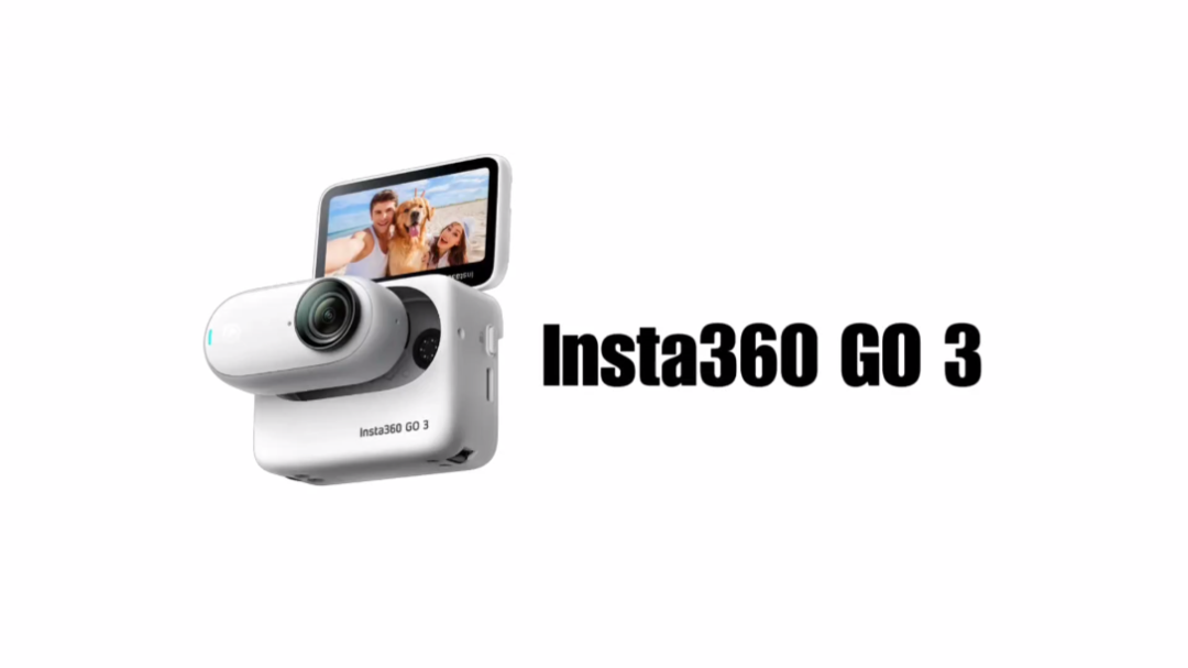 仅售2298!影石insta360 go 3拇指相机正式发布,机身重约35.
