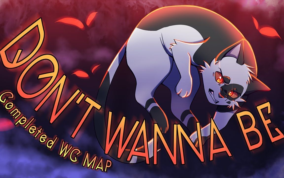 【猫武士/迅爪】多人合作map - dont wanna be