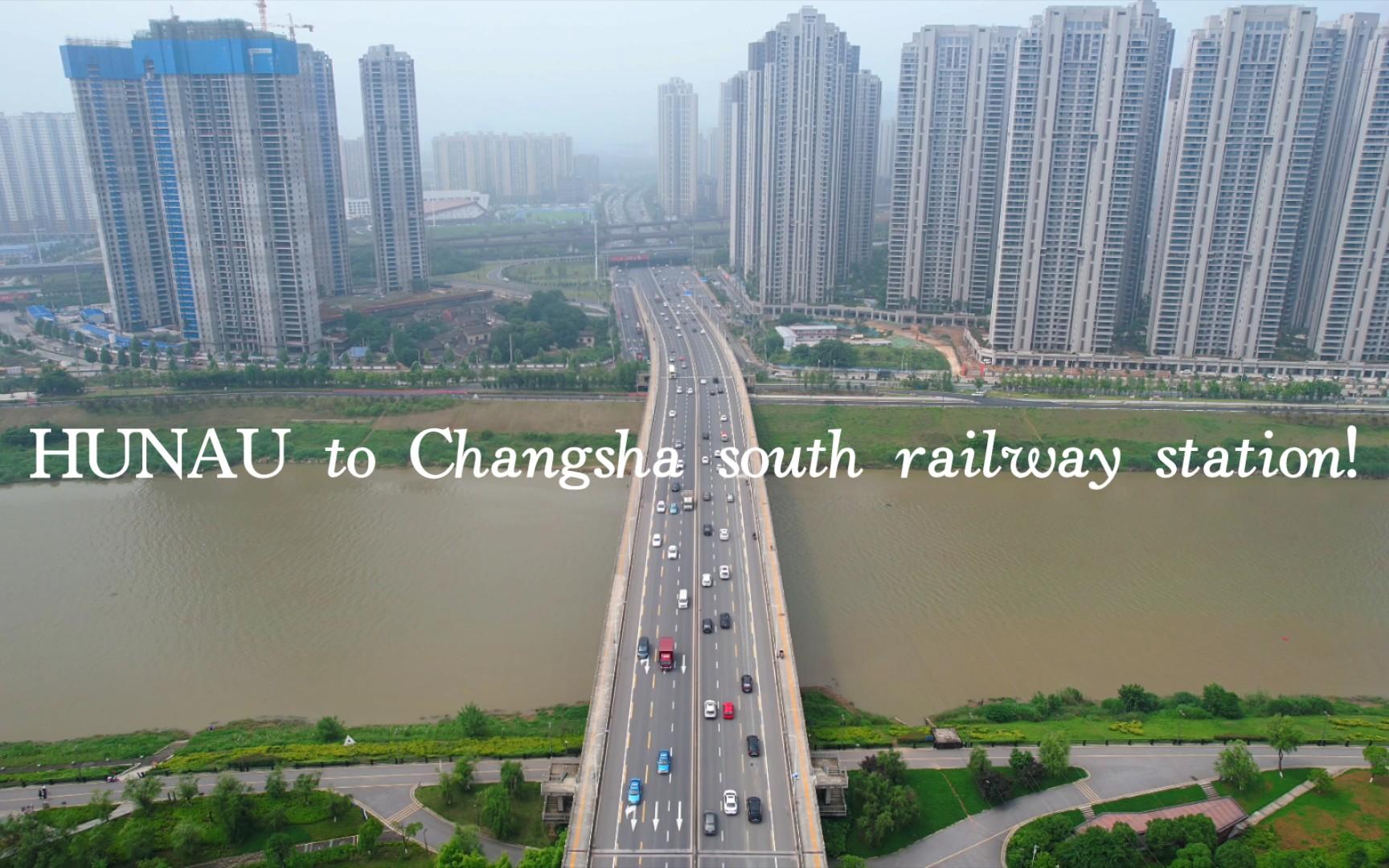 [4K]航拍系列——从湖南农大到长沙南站(from HUNAU to Changsha south railway station!)哔哩哔哩bilibili