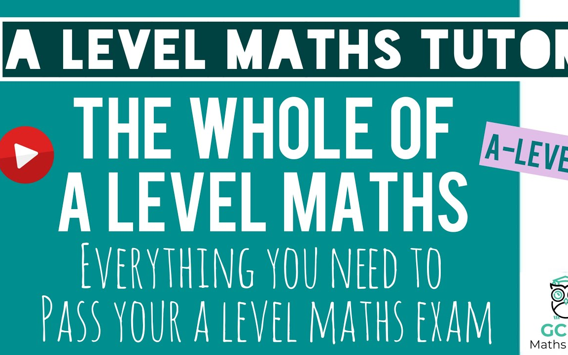 [图]A-Level数学考试知识点合集（GCSE官方教程）【中英文双语字幕】