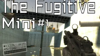 【gmod】长战役地图 逃亡迷你 The Fugitive Mini-Campaign #1