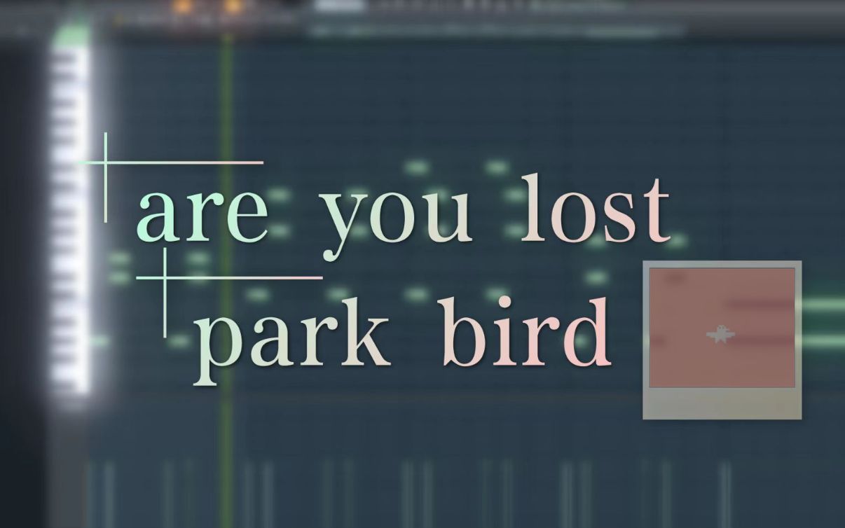 [图]【改编】Are you lost - park bird