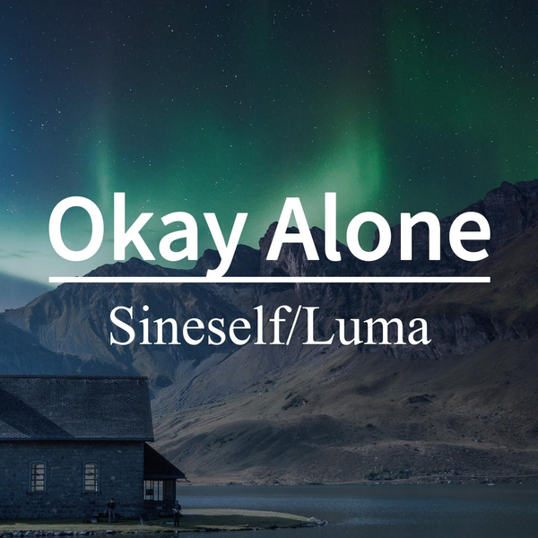 Sineself – Okay Alone Lyrics