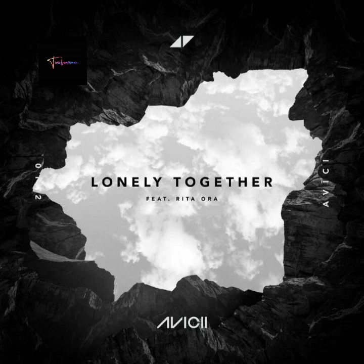 [图]Avicii & Rita Ora - Lonely Together ( Demo Version )无水印版