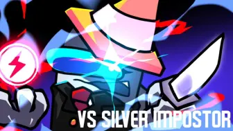 Download Video: 超酷的银色！竟然还是个内鬼？！FNF 优质模组 Vs SilverImpostor (DEMO) 全流程！