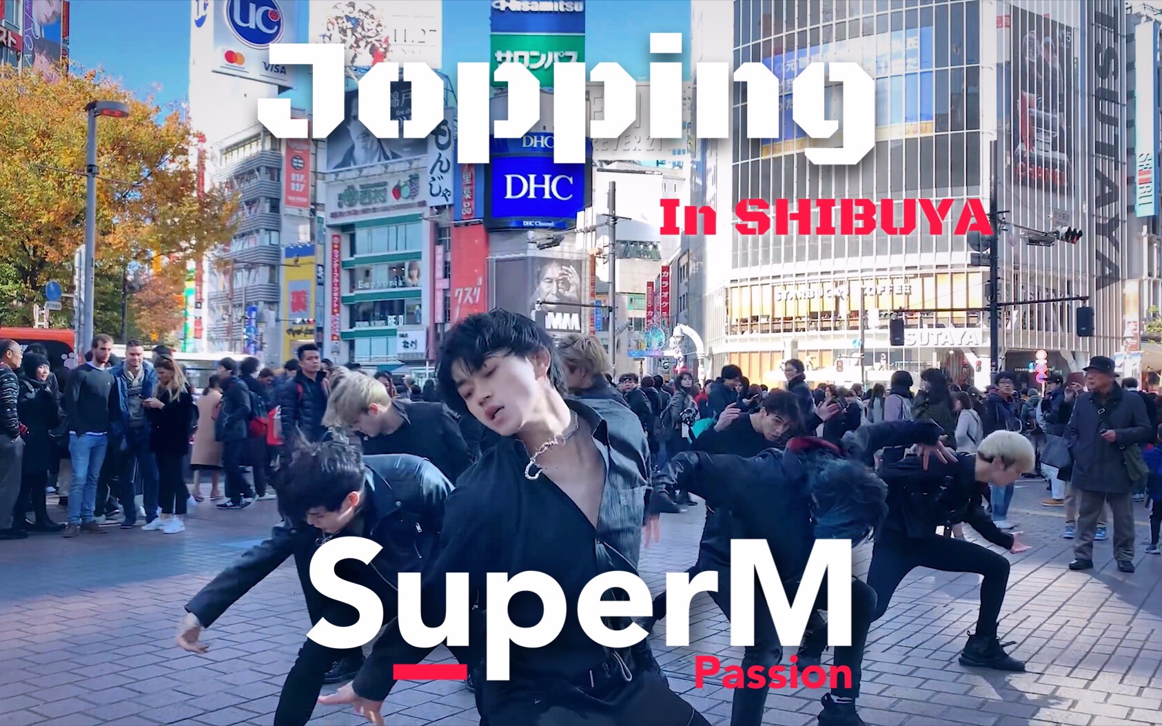 [图]【挑战涩谷十字路口】Jopping - SuperM Covered By Passion舞团【KPOP IN PUBLIC】