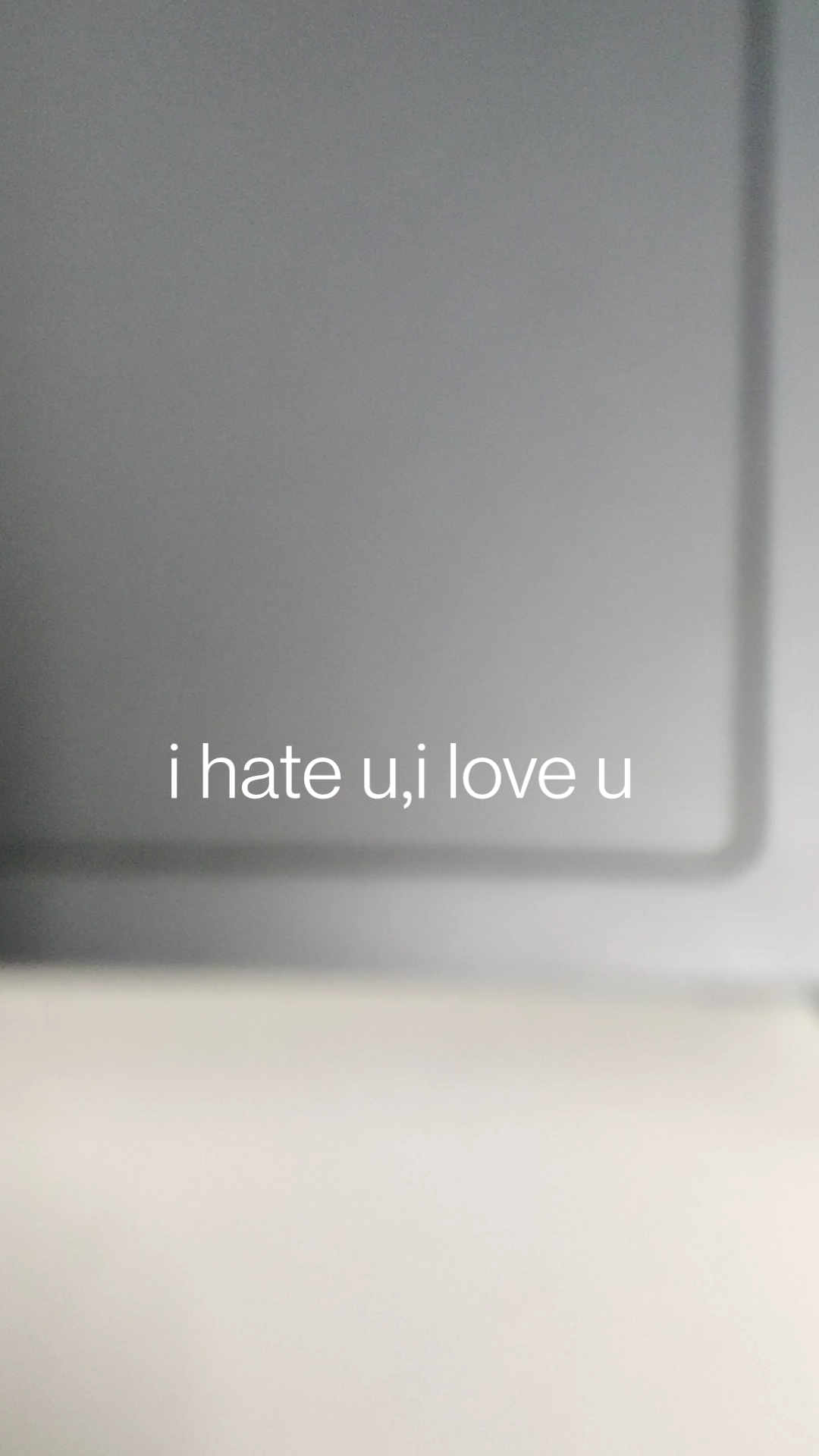 [图]i hate u ,i love u