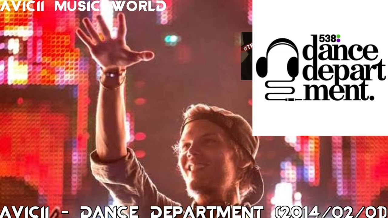 Avicii - Dance Department (2014-02-01)