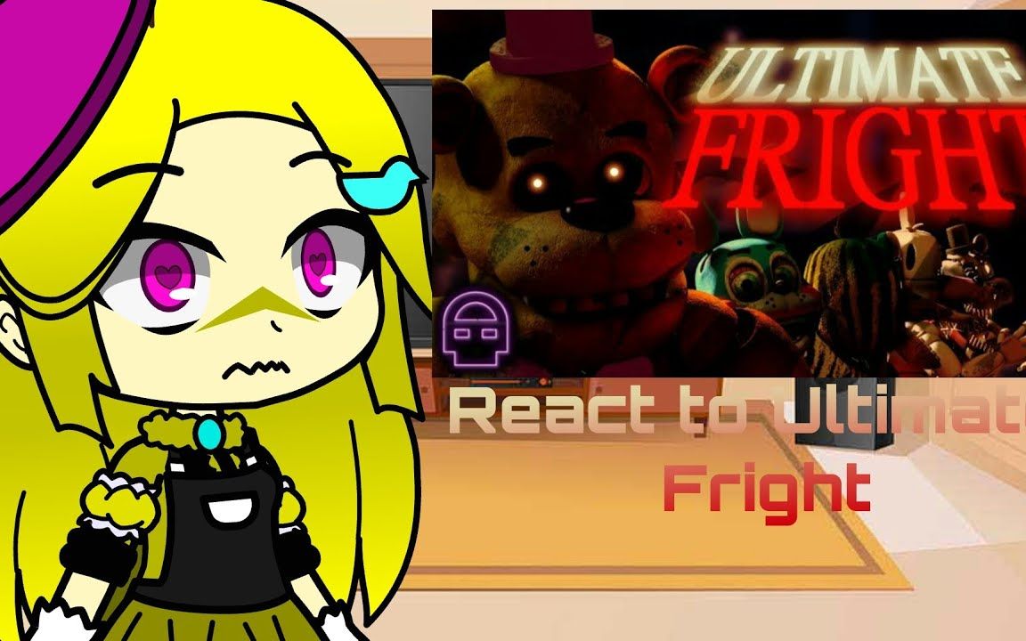 [图]【FNAF】1代2代玩具看“终极恐惧”Fnaf 1 and 2 react to Ultimate Fright (by DHeusta)