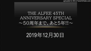 THE ALFEE】45th Anniversary Special ～50周年まで、あと5年