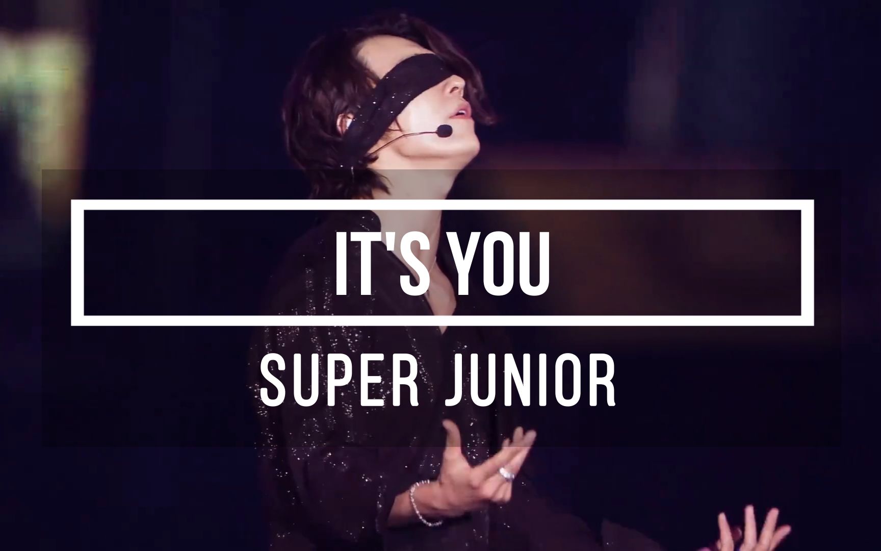 [图]【SUPER JUNIOR】5分钟快速学唱《Its You》音译空耳 带中翻