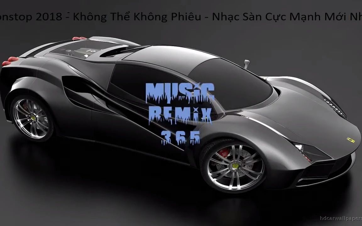 [图]MUSIC REMIX 365 - Nonstop 2018 - Không Thể Không Phiêu - Nhạc Sàn Cực Mạnh Mới N