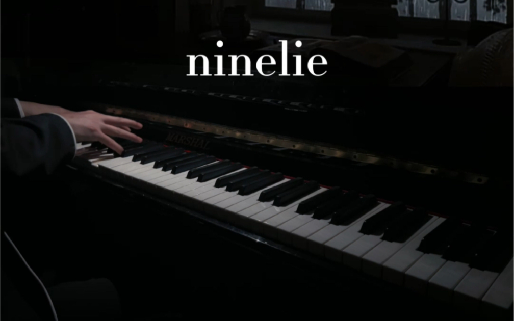 [图]钢琴演奏《ninelie》-“他燃烧了一整夜，却倒在了黎明之前”