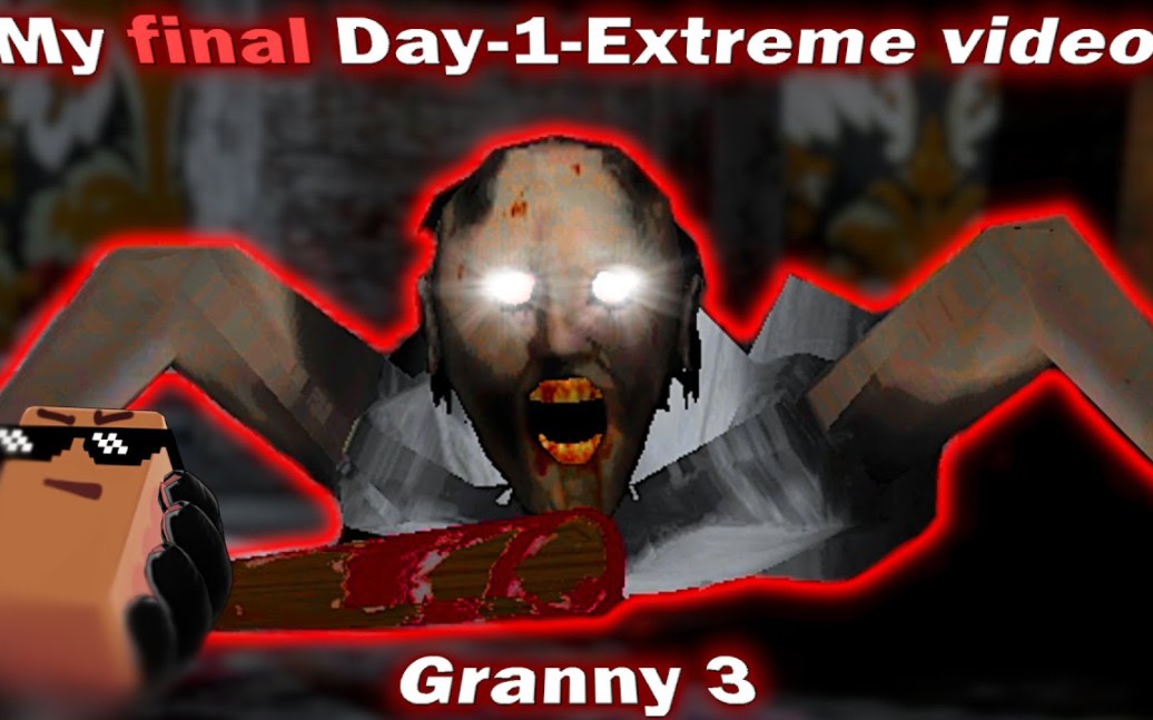 Retiring from this game | Final Granny 3 Day1 Extreme attempt(s)清空恐怖奶奶