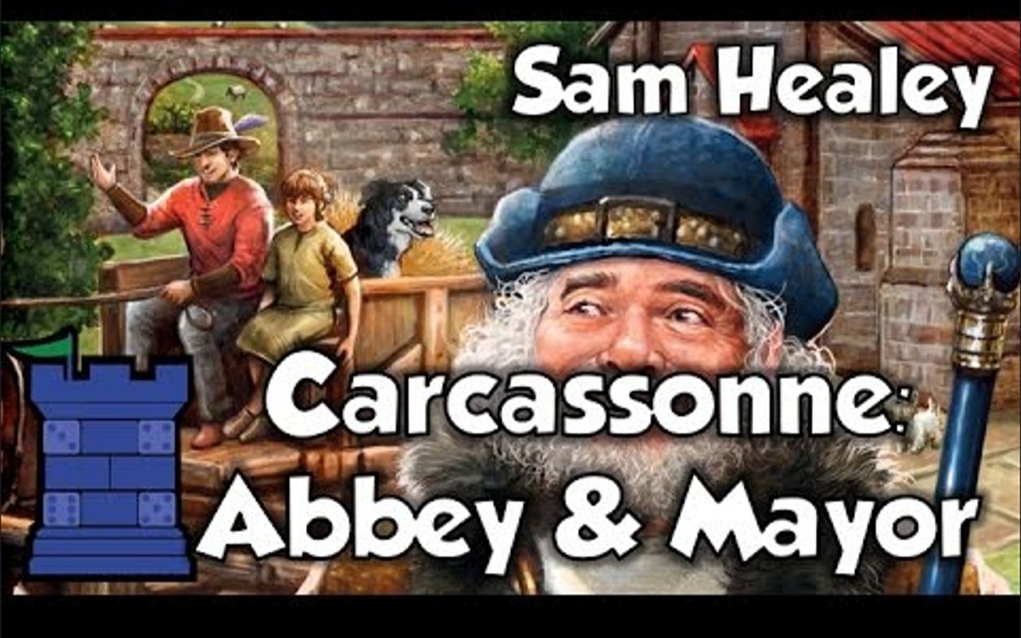 [图]《卡卡颂五扩：僧院与市长》（2007）游戏介绍 Carcassonne： Abbey & Mayor - with Sam Healey