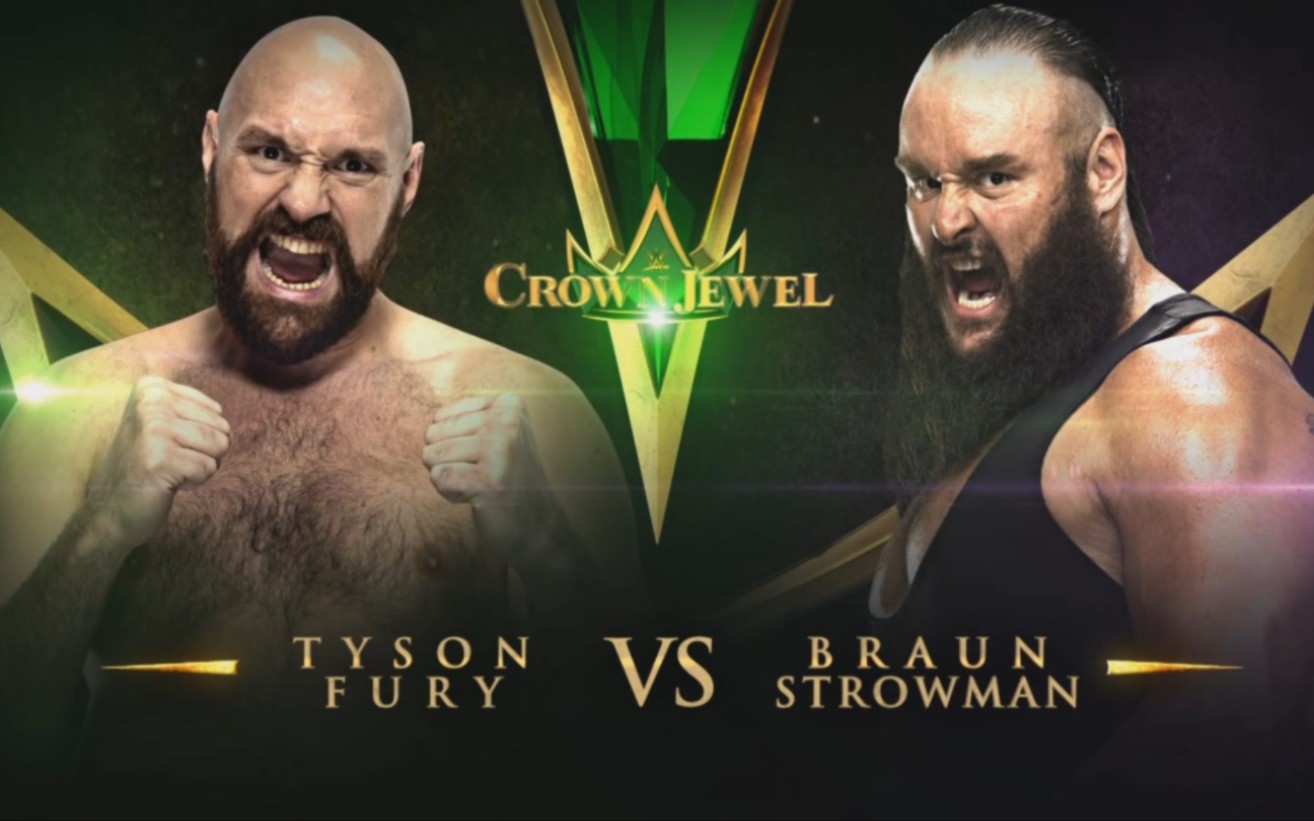 [图]Crown Jewel 2019.10.31 Braun Strowman vs. Tyson Fury