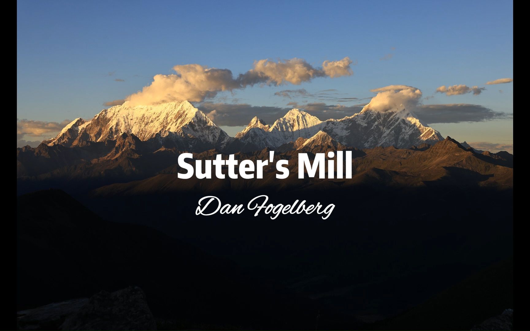 [图]Dan Fogelberg - Sutter's Mill (Lyrics)