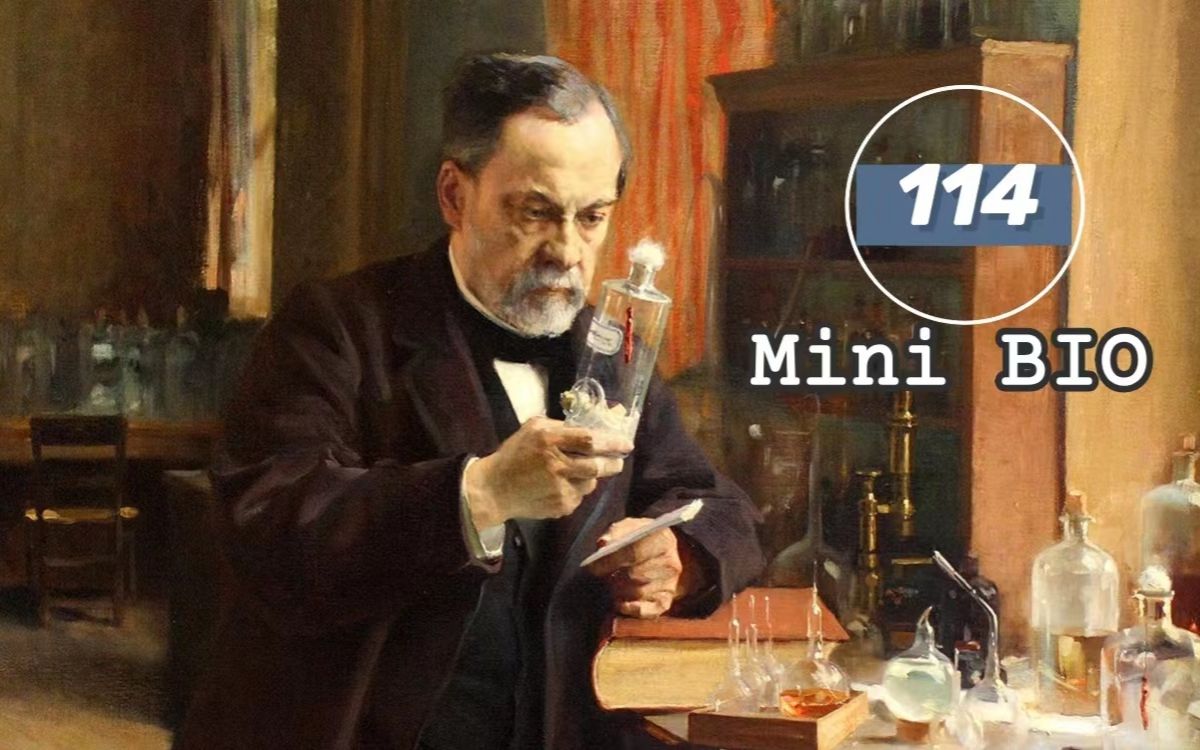 [图]【Mini BIO】迷你人物纪录片系列114：Louis Pasteur（路易·巴斯德）【自制中英双字幕】